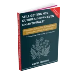 How to Control HSV Outbreaks Naturally (Even If Antivirals Aren’t Working) eBook