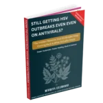 How to Control HSV Outbreaks Naturally (Even If Antivirals Aren’t Working) eBook